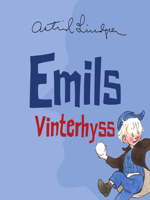 Titeldetaljer för Emils vinterhyss av Astrid Lindgren - Tillgänglig